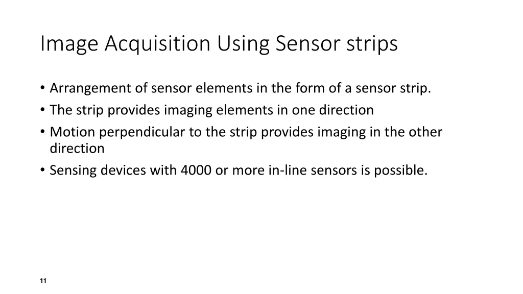 image acquisition using sensor strips