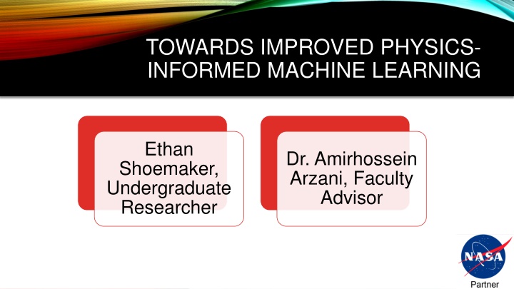 towards improved physics informed machine learning