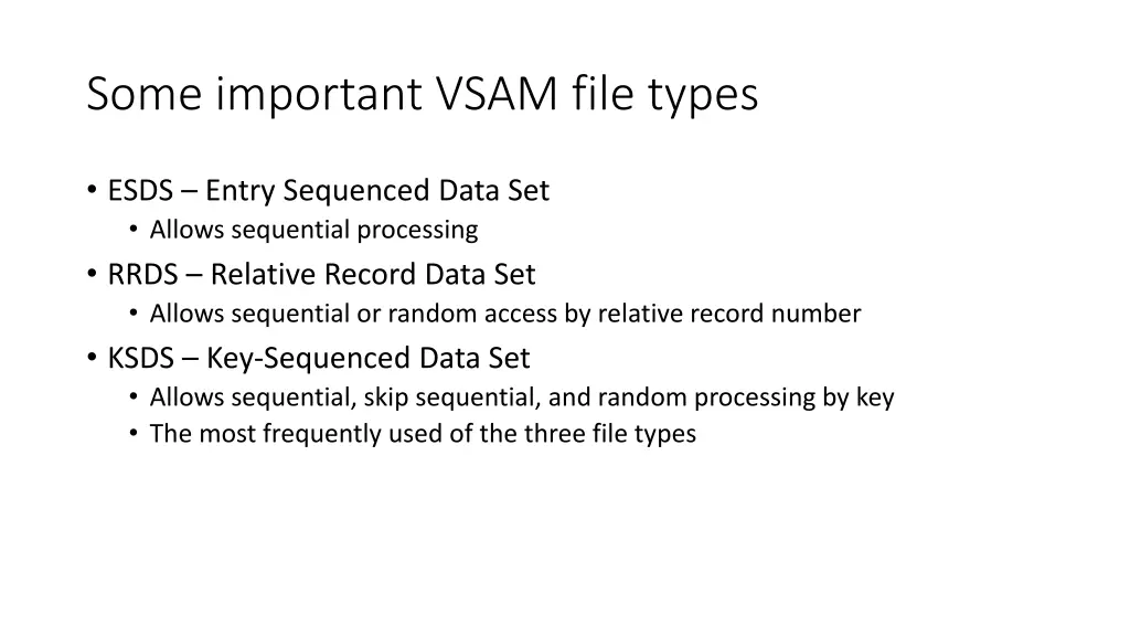 some important vsam file types