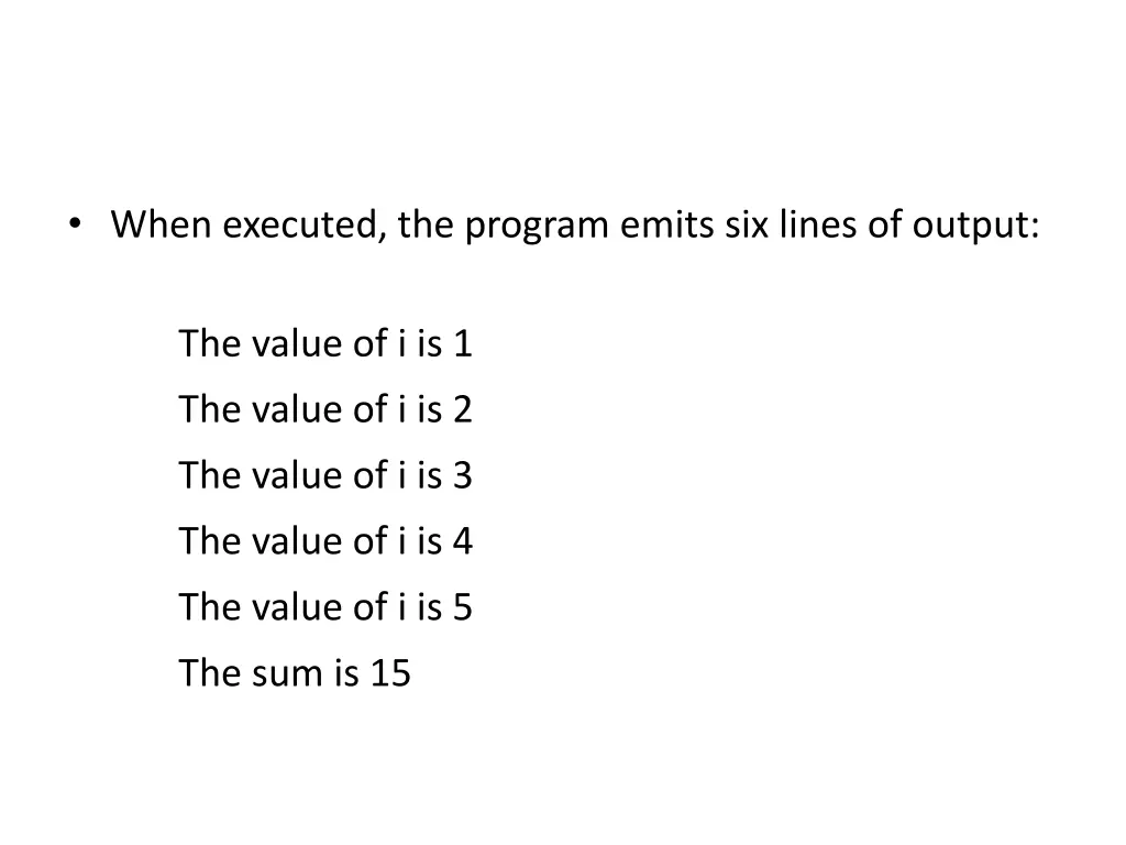 when executed the program emits six lines