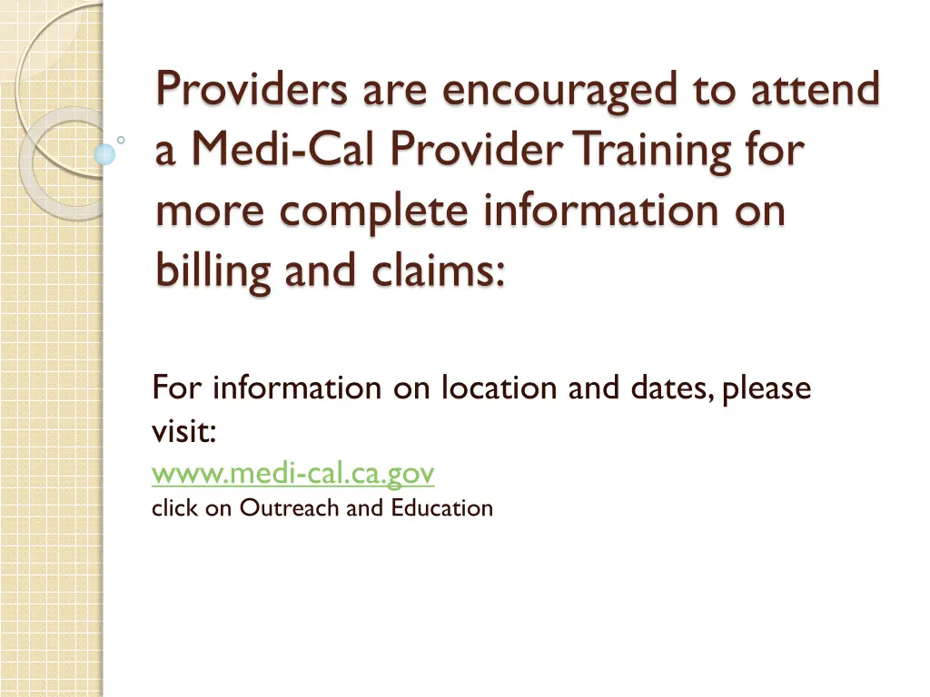 providers are encouraged to attend a medi