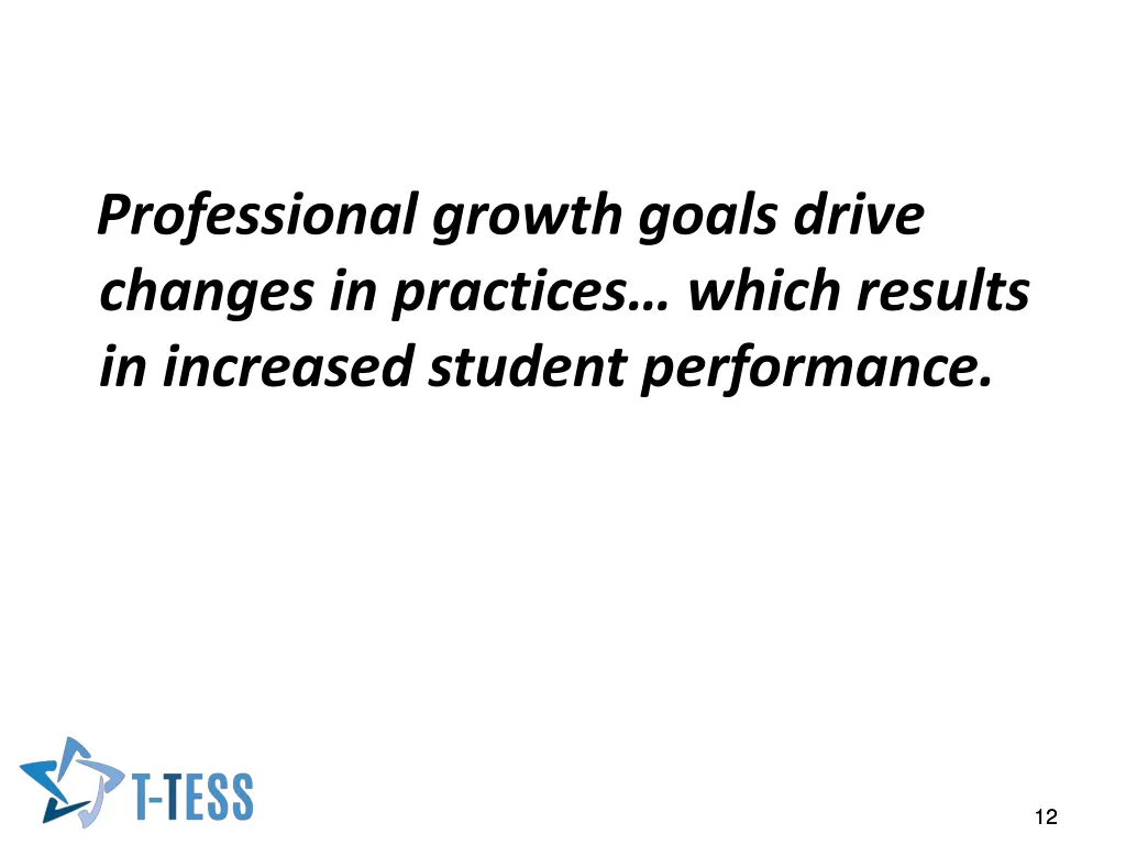 professional growth goals drive changes