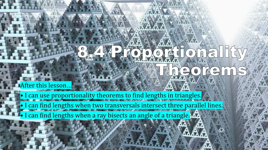 8 4 proportionality theorems