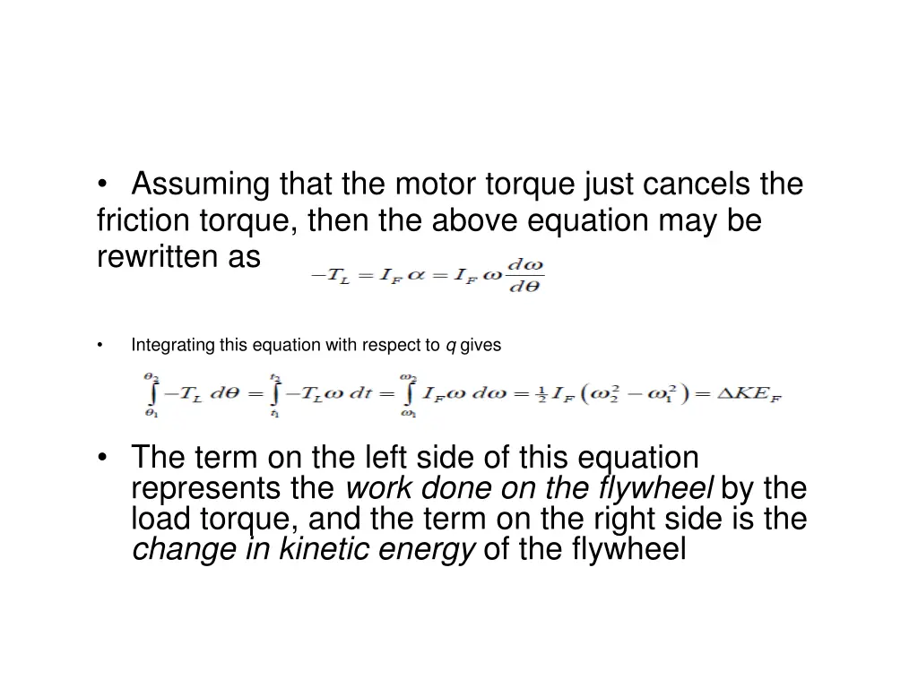 assuming that the motor torque just cancels