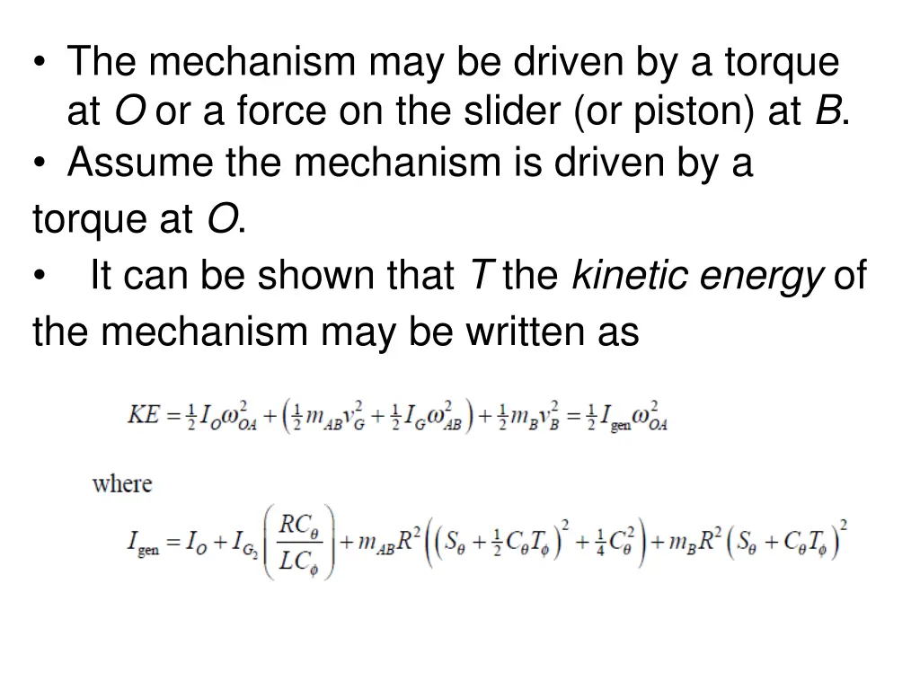 the mechanism may be driven by a torque