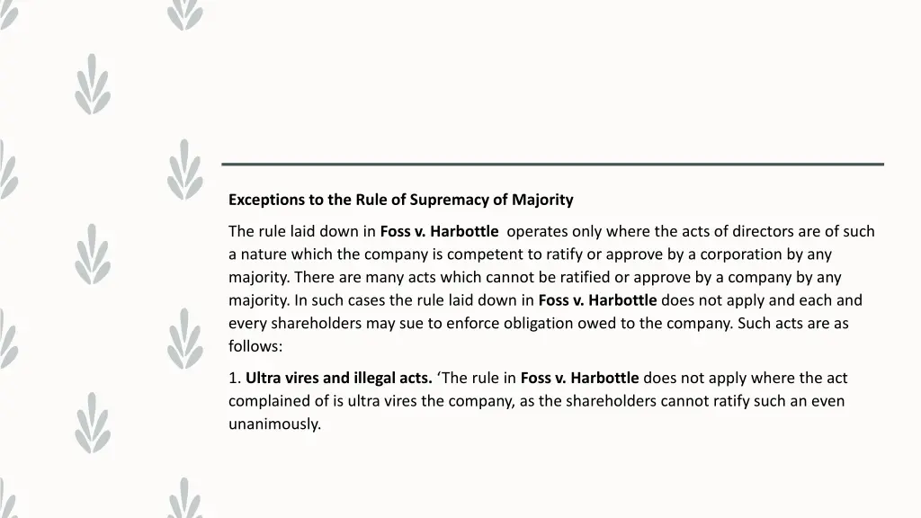 exceptions to the rule of supremacy of majority