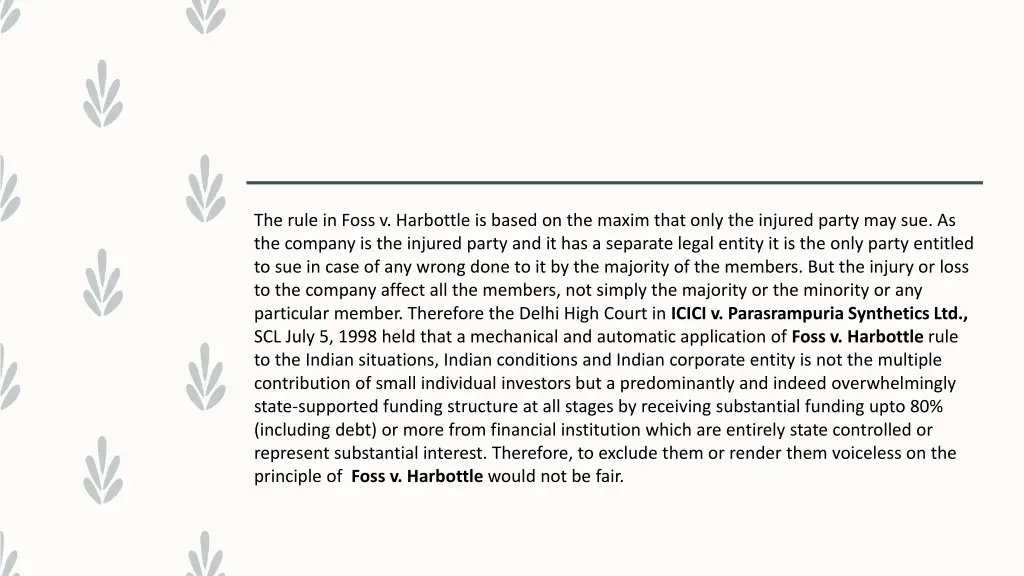 the rule in foss v harbottle is based