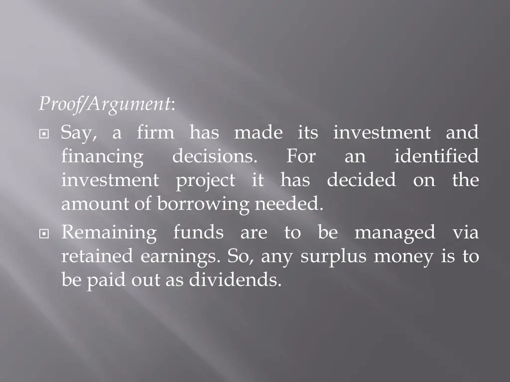 proof argument say a firm has made its investment