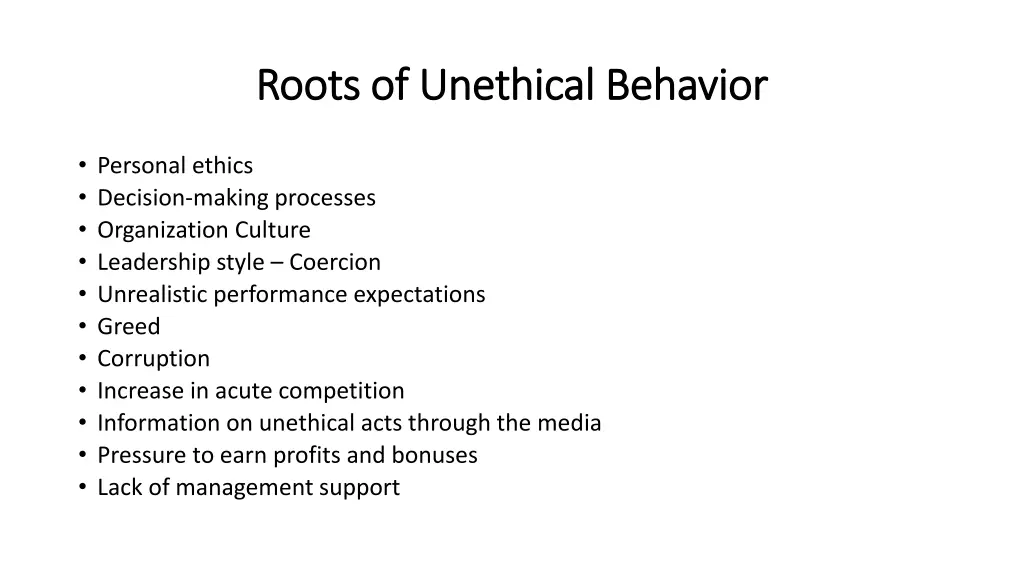 roots of unethical behavior roots of unethical