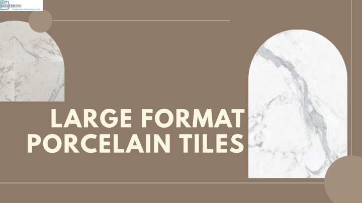 large format porcelain tiles