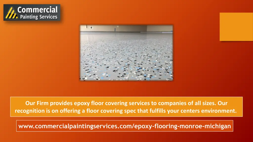 our firm provides epoxy floor covering services