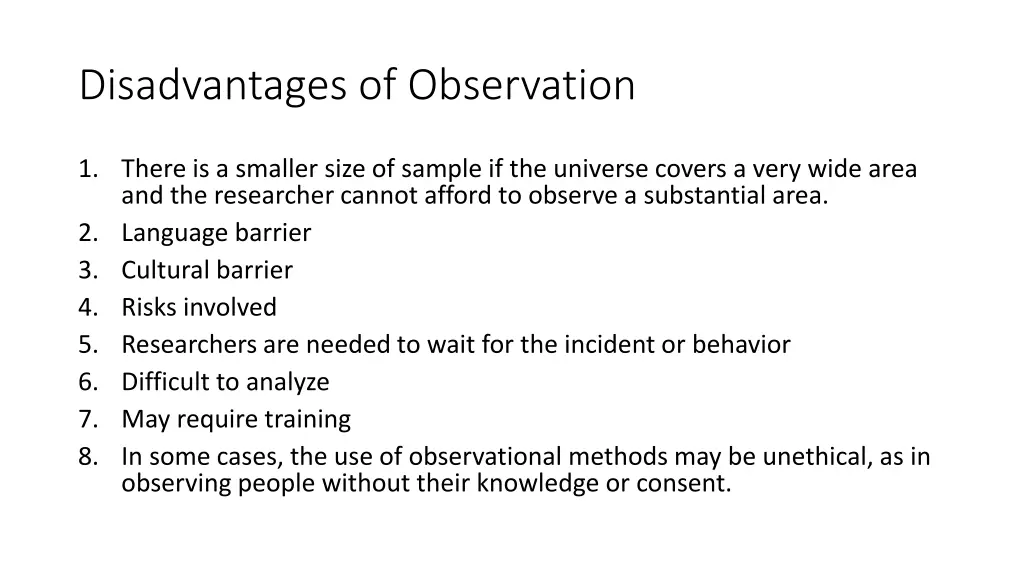 disadvantages of observation