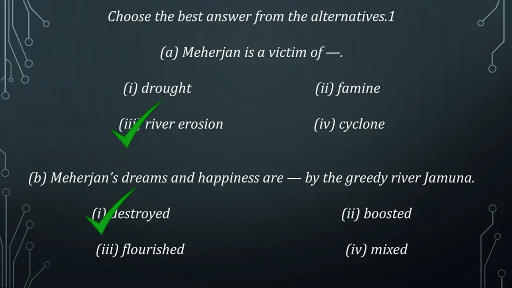 choose the best answer from the alternatives 1