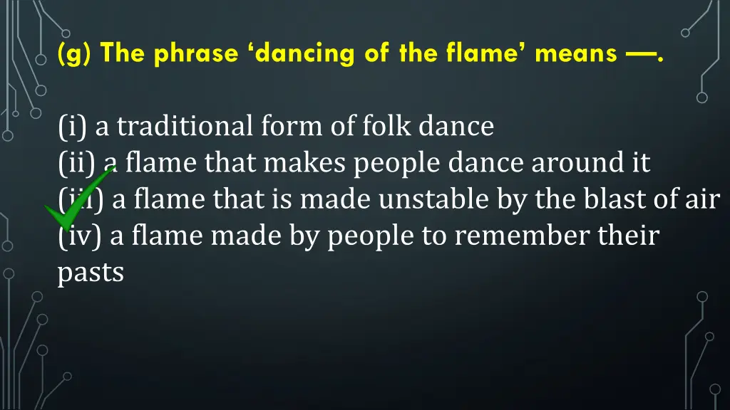 g the phrase dancing of the flame means