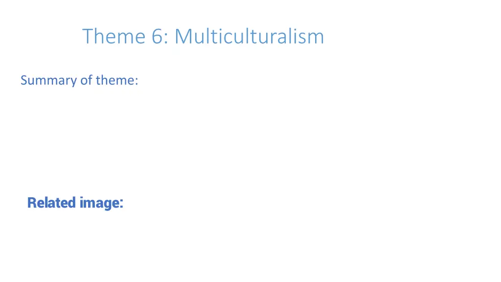 theme 6 multiculturalism