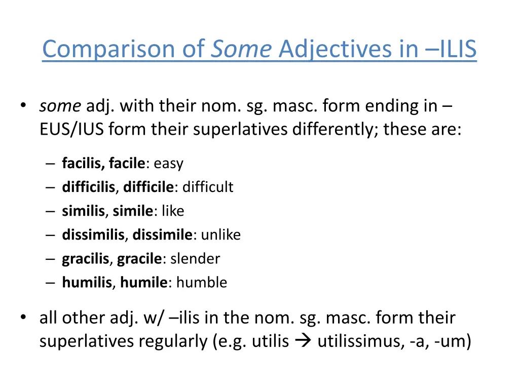 comparison of some adjectives in ilis