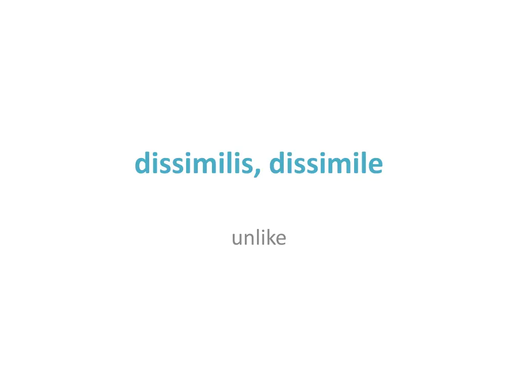 dissimilis dissimile