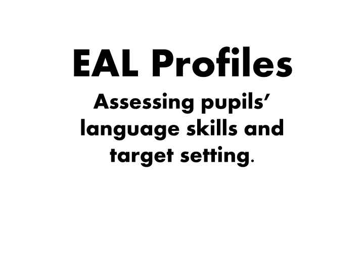 eal profiles assessing pupils language skills