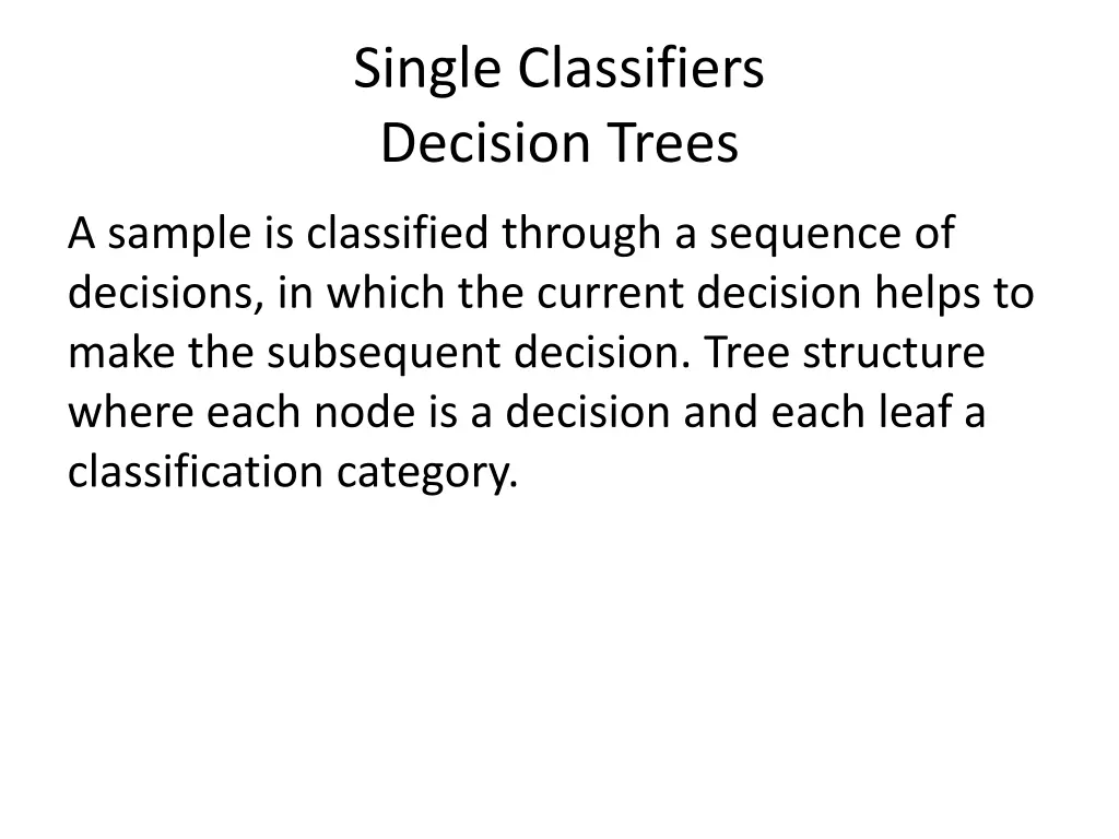 single classifiers decision trees