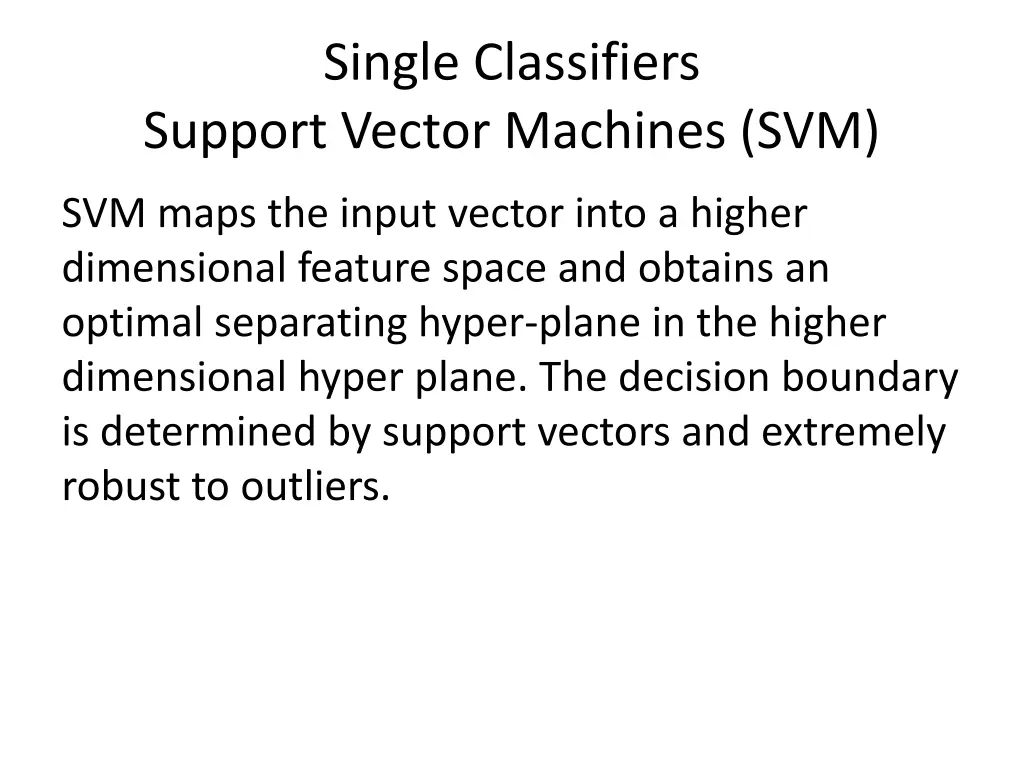 single classifiers support vector machines svm