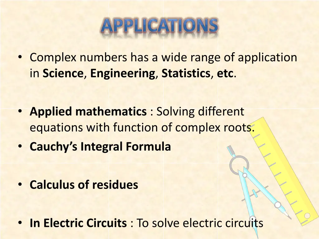 complex numbers has a wide range of application