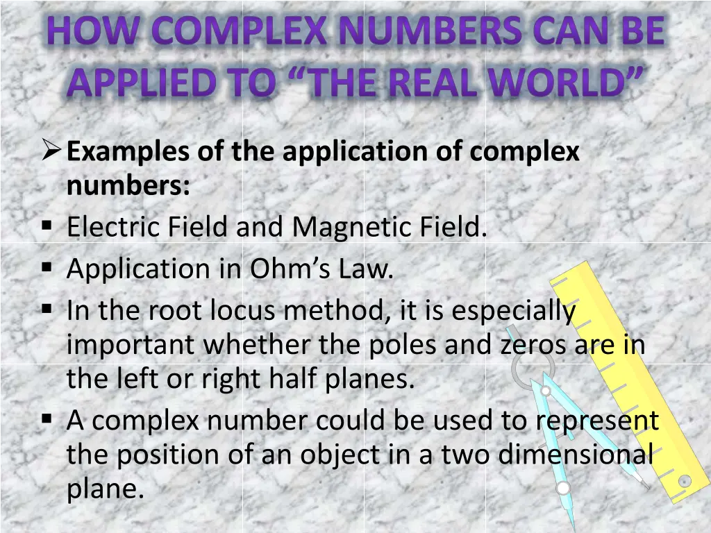 how complex numbers can be applied to the real