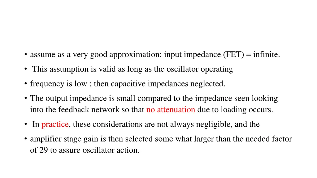 assume as a very good approximation input