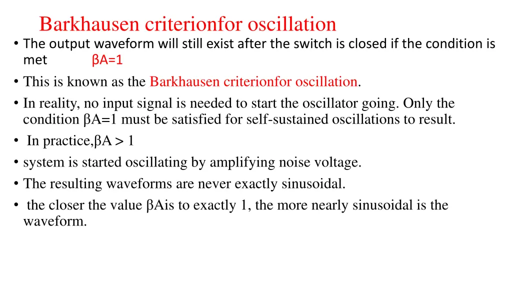 barkhausen criterionfor oscillation the output