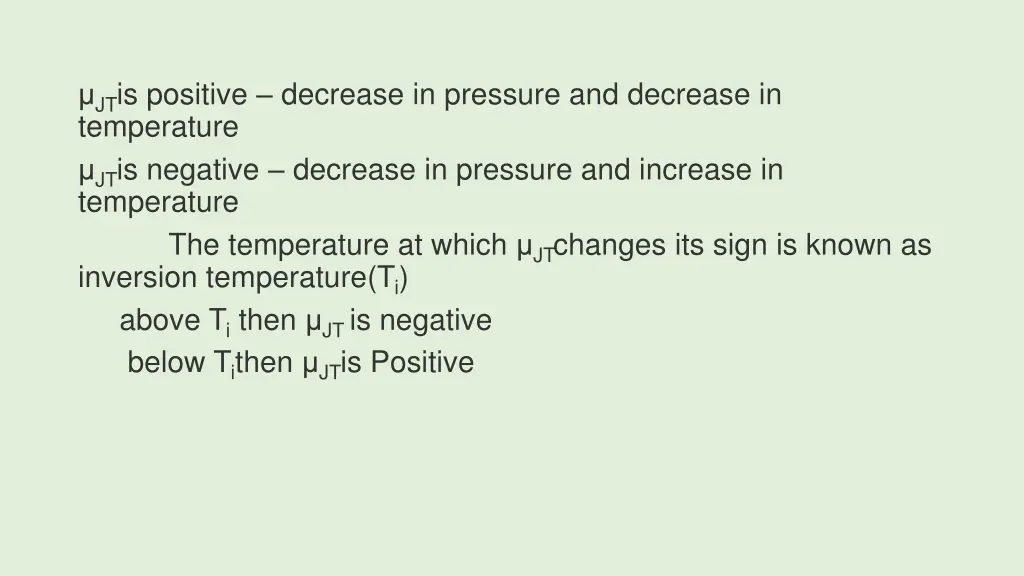 jt is positive decrease in pressure and decrease