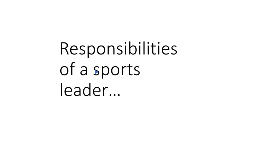 responsibilities of a sports leader