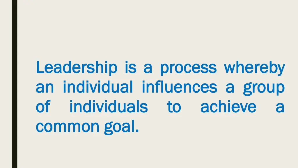 leadership leadership is is a a process