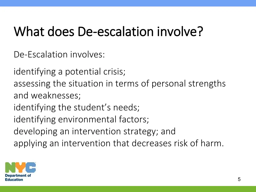 what does de what does de escalation involve