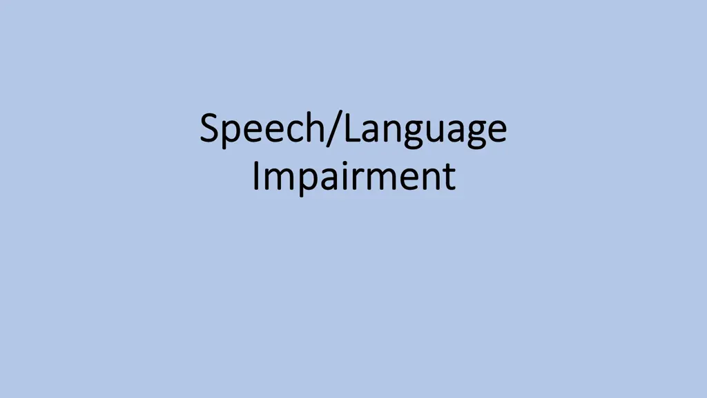 speech speech language language impairment