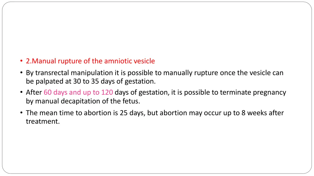 2 manual rupture of the amniotic vesicle