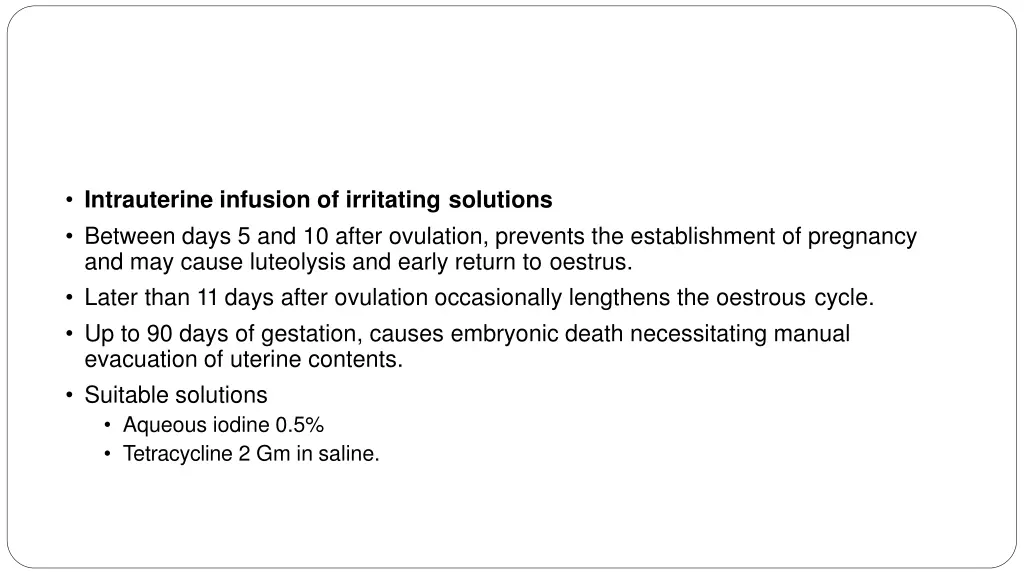 intrauterine infusion of irritating solutions