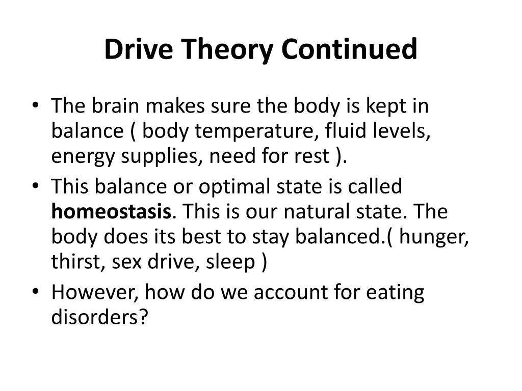 drive theory continued