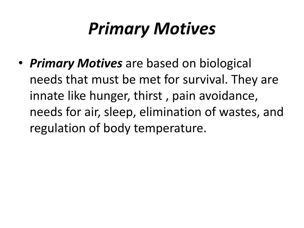 primary motives