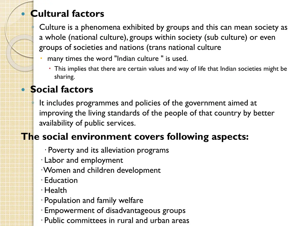 cultural factors culture is a phenomena exhibited