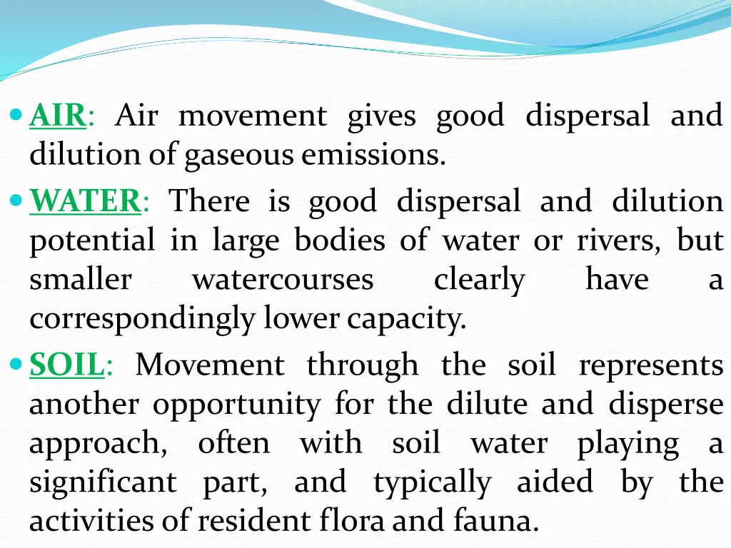 air air movement gives good dispersal