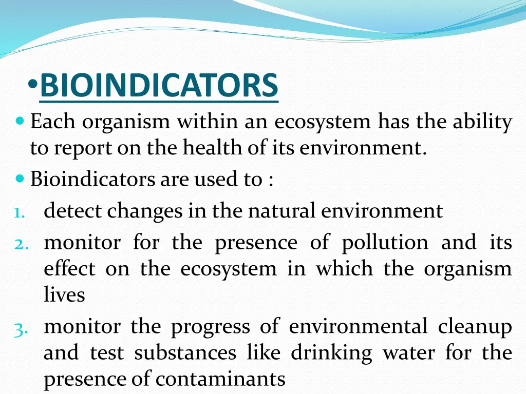 bioindicators each organism within an ecosystem