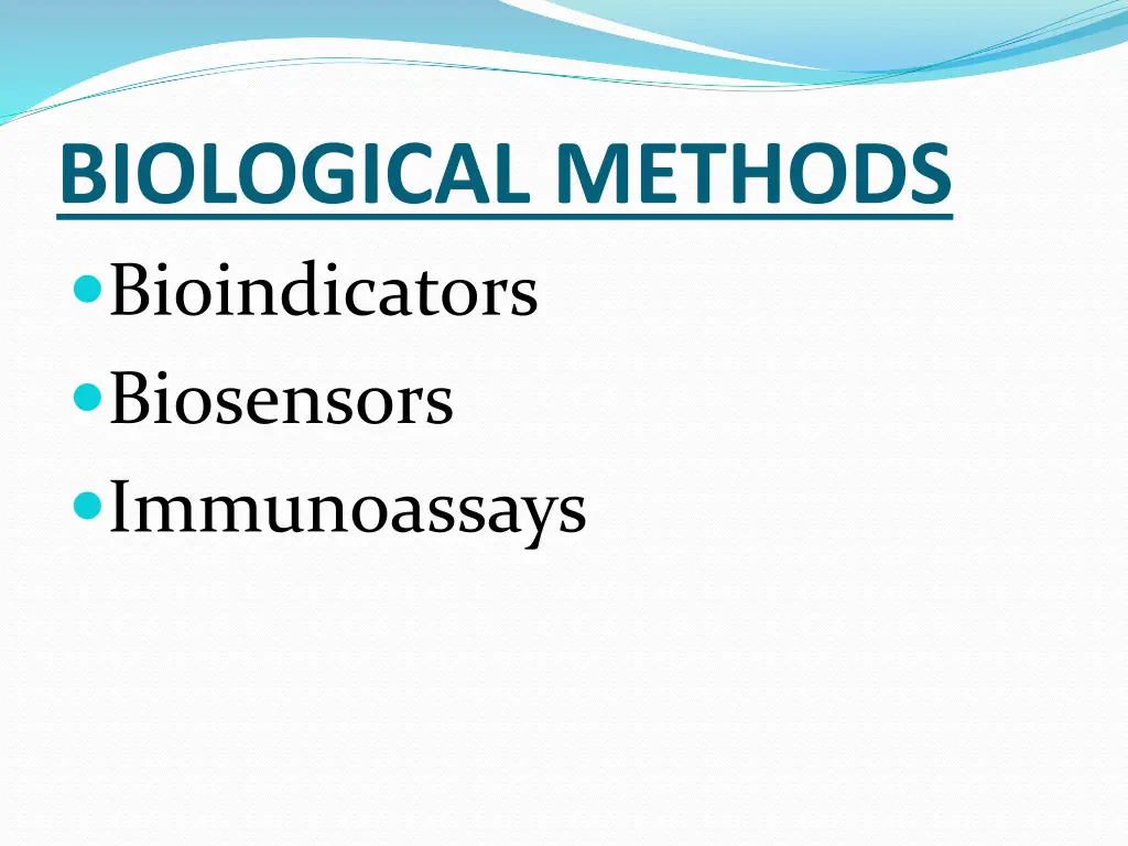 biological methods bioindicators biosensors