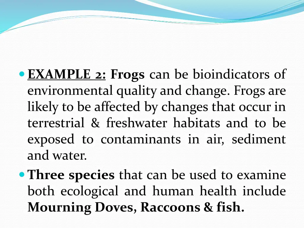 example 2 frogs can be bioindicators