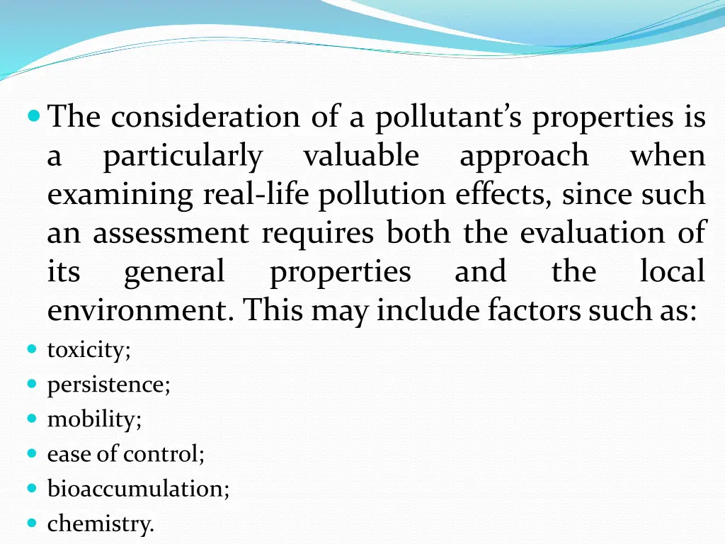 the consideration of a pollutant s properties