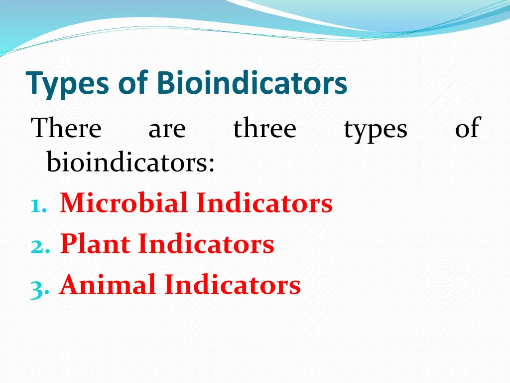 types of bioindicators there are bioindicators