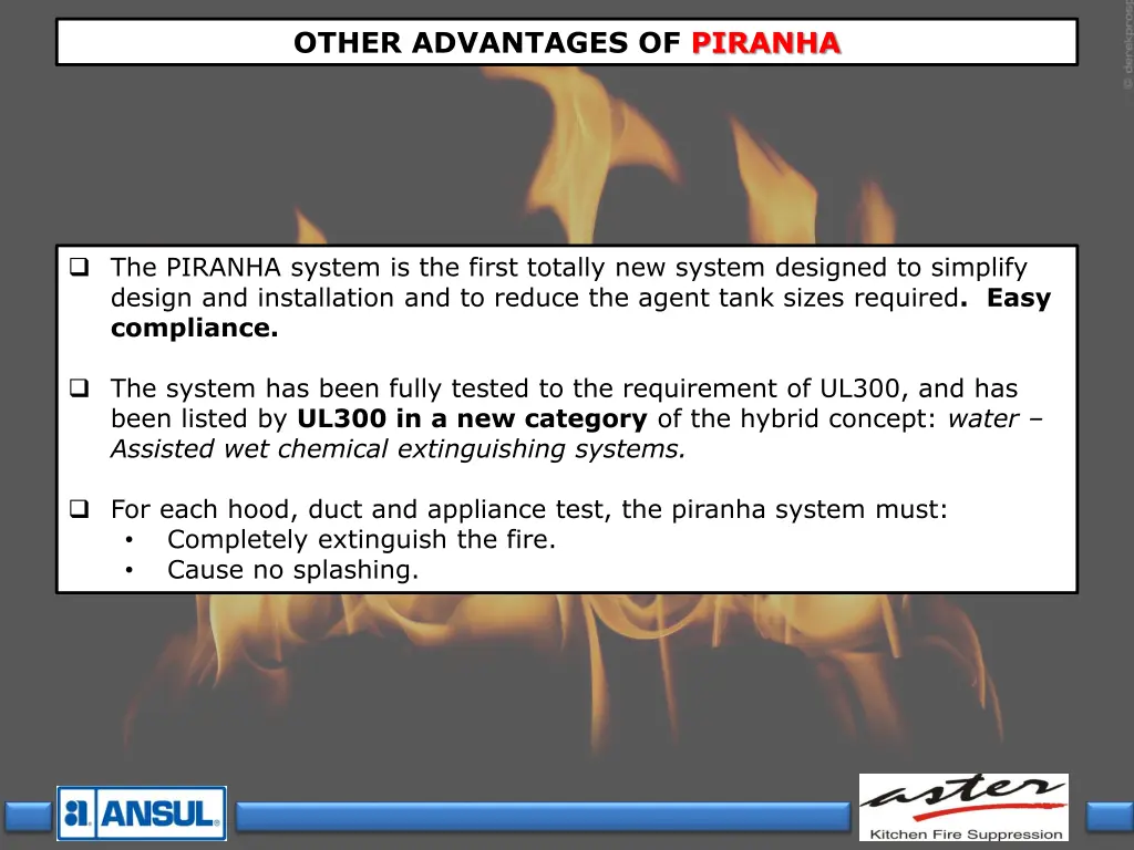 other advantages of piranha 1