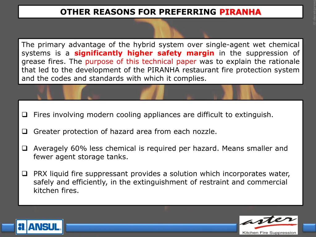 other reasons for preferring piranha