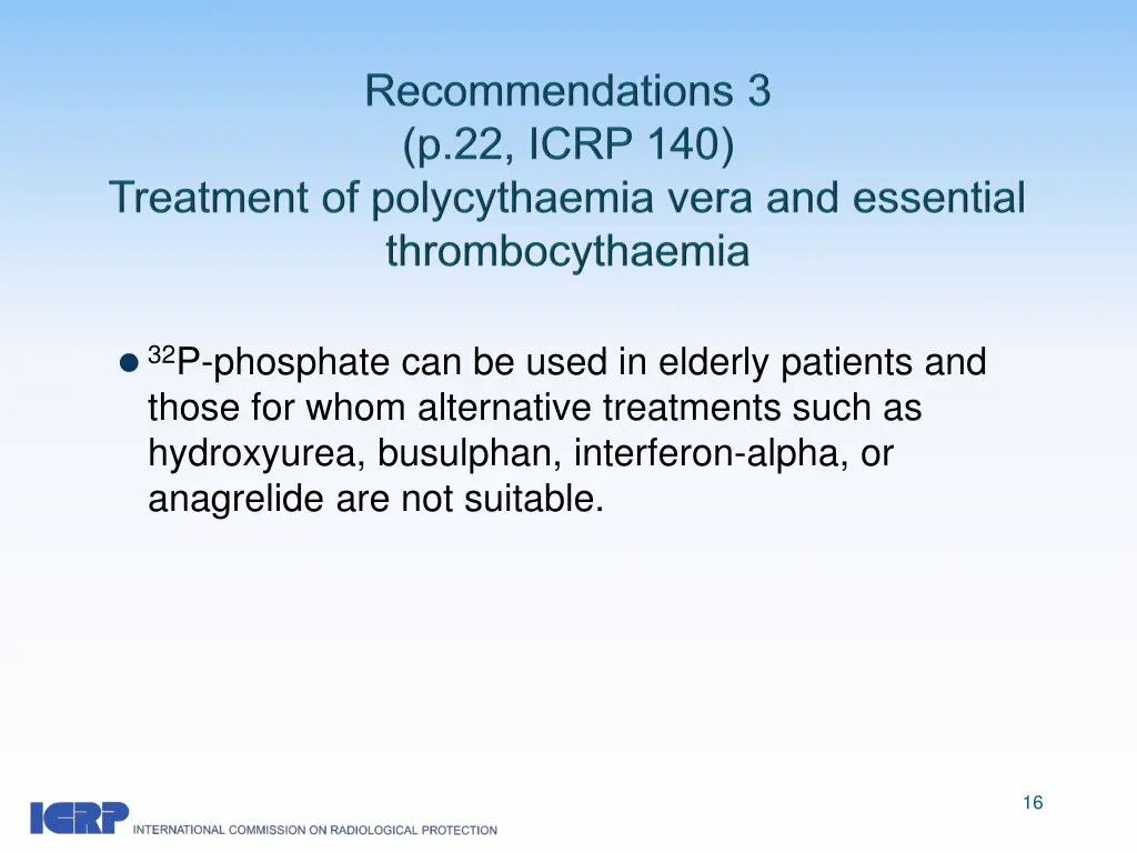 32 p phosphate can be used in elderly patients