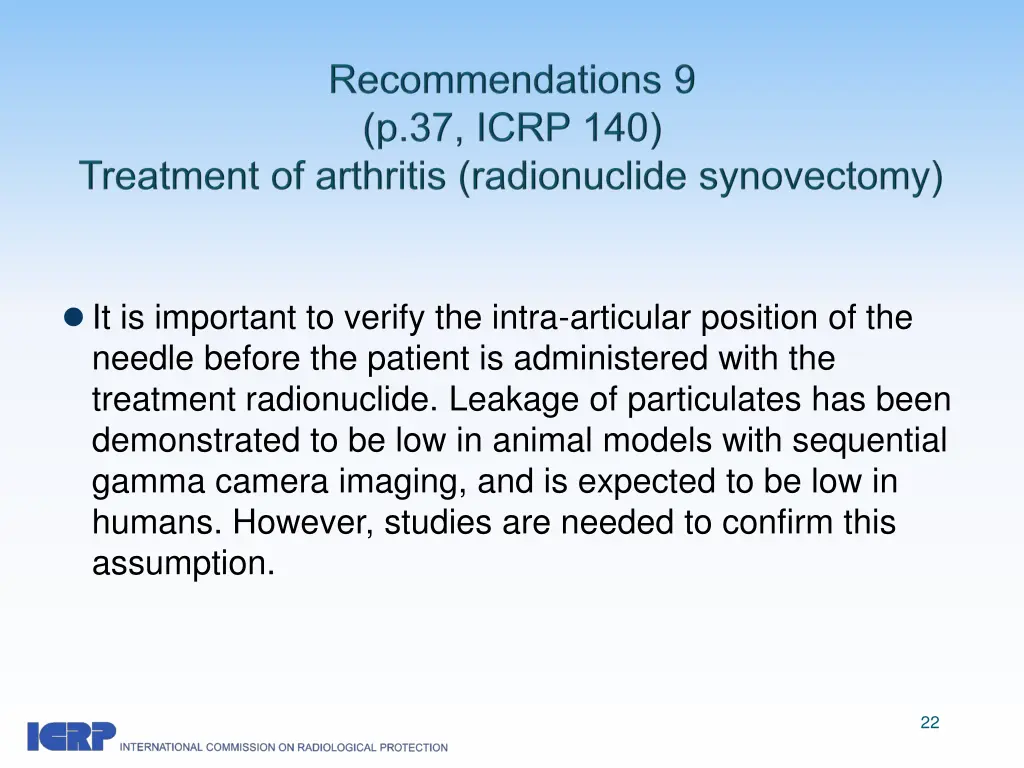 it is important to verify the intra articular