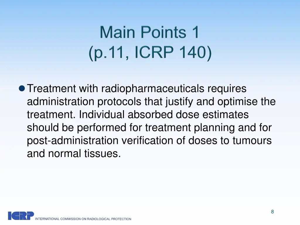 treatment with radiopharmaceuticals requires