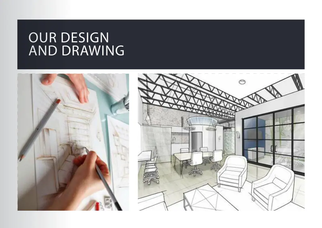 our design and drawing